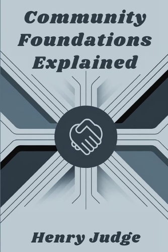 Community Foundations Explained