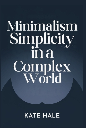 Minimalism Embracing