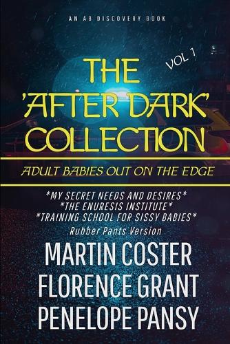 The After Dark Collection Vol 1 (Rubber Pants Version)