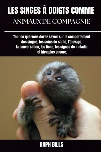 Les Singes À Doigts Comme Animaux de Compagnie