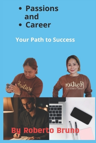 Passions and Career