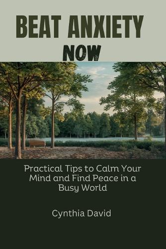 Beat Anxiety Now