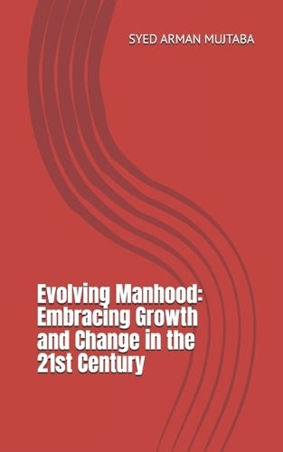 Evolving Manhood