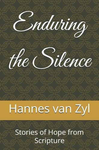 Enduring the Silence