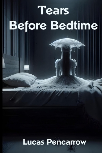 Tears Before Bedtime