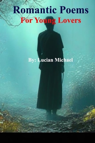 Romantic Poems For Young Lovers