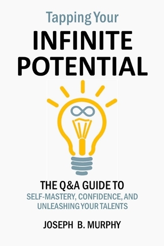 Tapping Your Infinite Potential