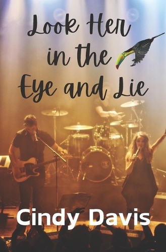 Look Her in the Eye and Lie