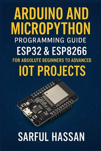 Arduino and MicroPython Programming Guide