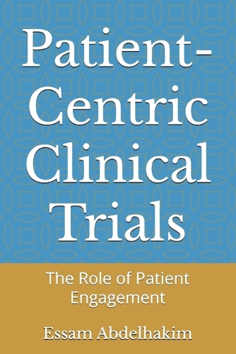 Patient-Centric Clinical Trials