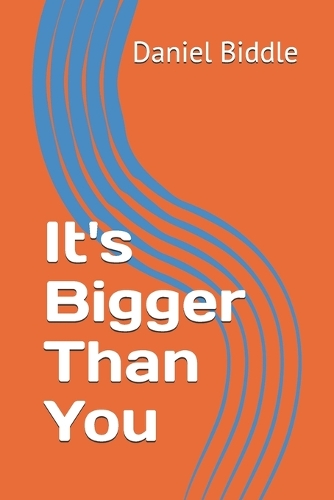 It's Bigger Than You