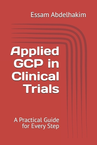 Applied GCP in Clinical Trials