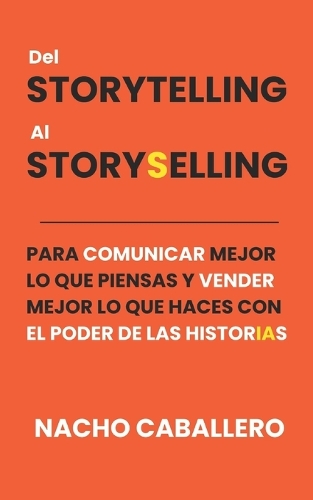 del Storytelling Al Storyselling.