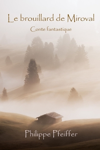 Le brouillard de Miroval