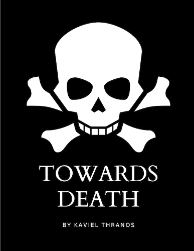 Towards Death