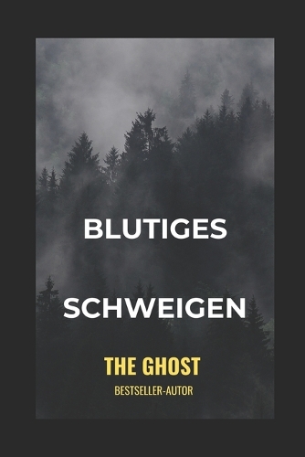 Blutiges Schweigen