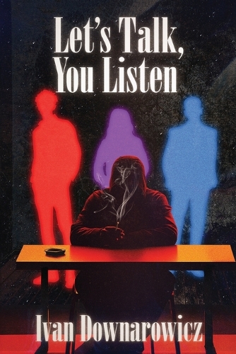 Let's Talk, You Listen
