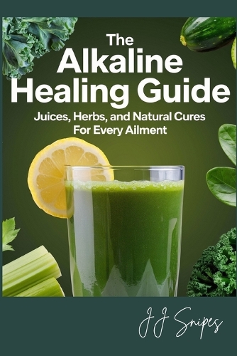The Alkaline Healing Guide