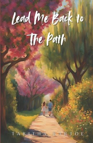 Lead Me Back to The Path