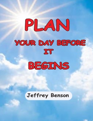 Plan Your Day Before It Begins