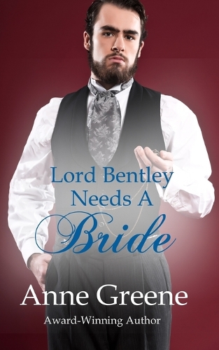 Lord Bentley Needs a Bride