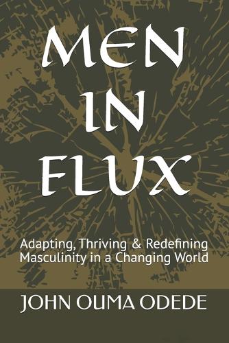 Men in Flux