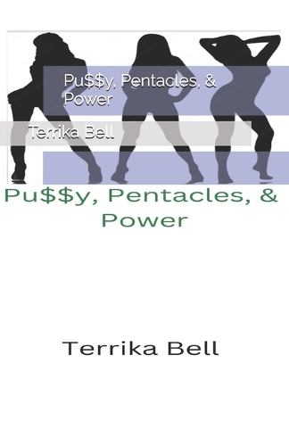 Pu$$y, Pentacles, & Power