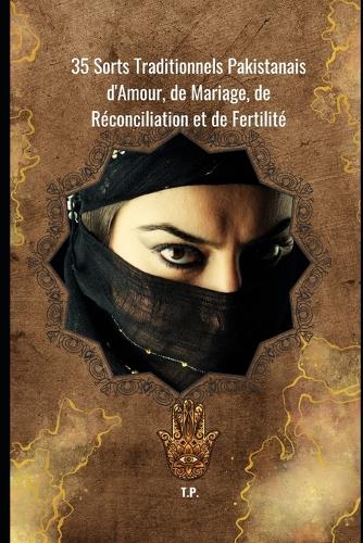 35 Sorts Traditionnels Pakistanais d'Amour, de Mariage, de Réconciliation et de Fertilité