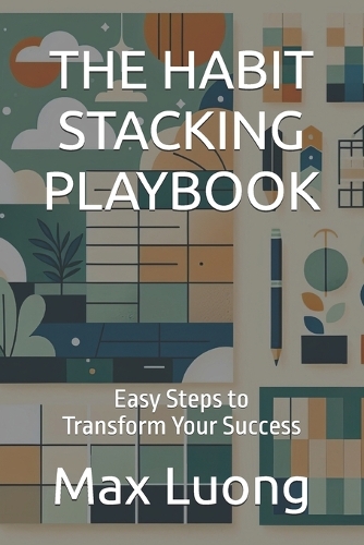The Habit Stacking Playbook