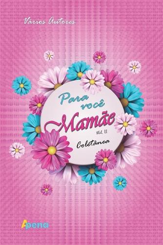 Para você Mamãe, vol. II