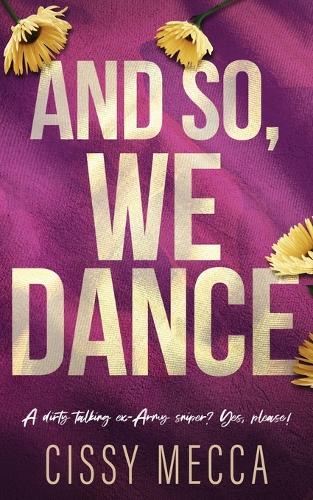 And So, We Dance