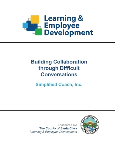 Building Collaboration through Difficult Conversations