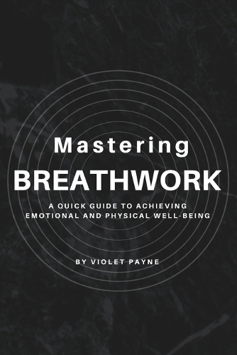 Mastering Breathwork