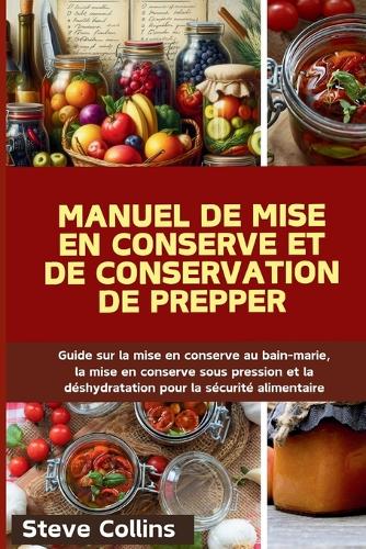 Manuel de mise en conserve et de conservation de Prepper