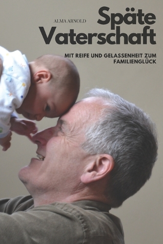Späte Vaterschaft