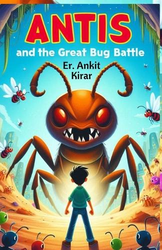 Antis and the Great Bug Battle