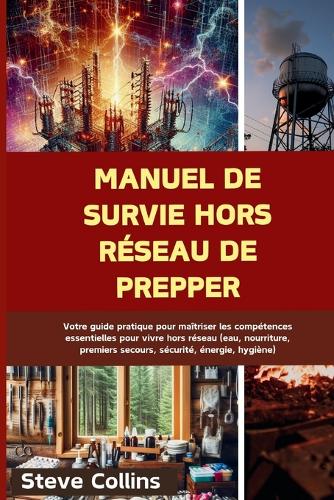 Manuel de survie hors réseau de Prepper