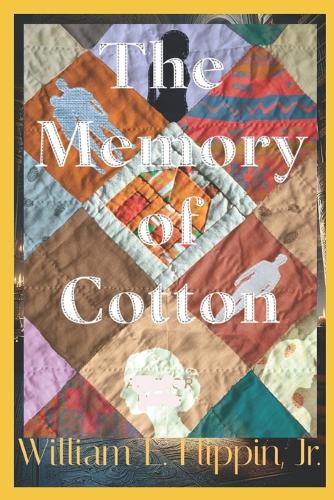 The Memory of Cotton