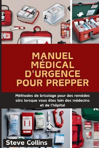 Manuel Médical D'urgence Pour Prepper