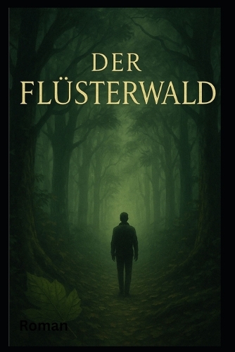 Der Flüsterwald
