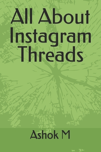 All About Instagram Threads