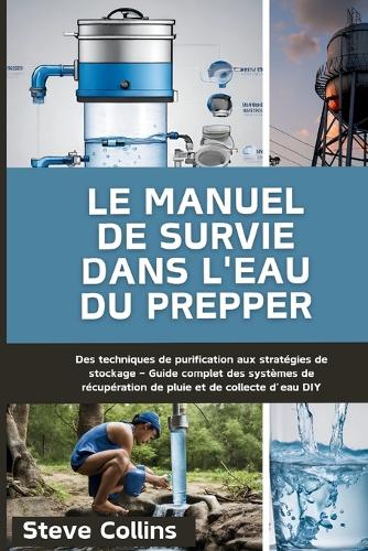 Le manuel de survie dans l'eau du Prepper