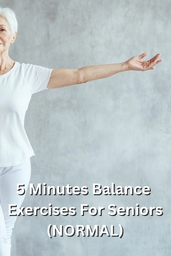 5 Minutes Balance Exercises For Seniors (NORMAL)