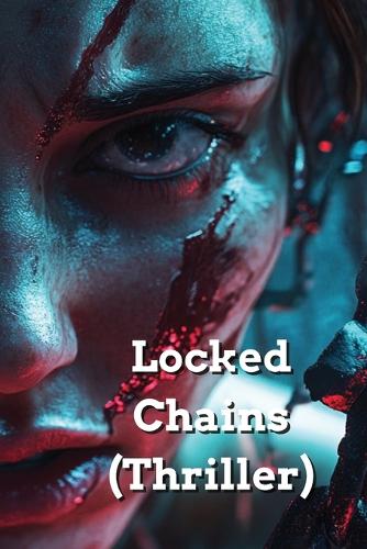 Locked Chains (Thriller)