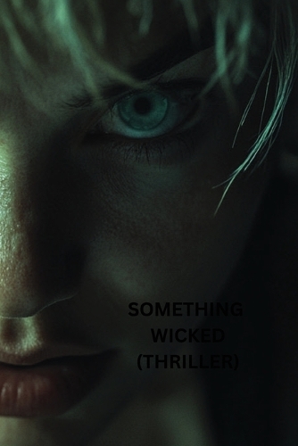 Something Wicked (Thriller)