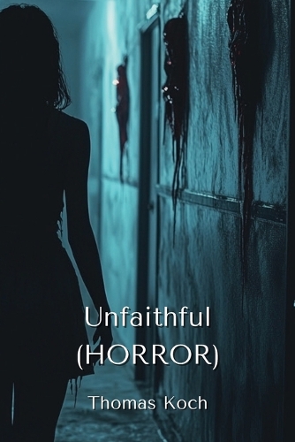 Unfaithful (HORROR)