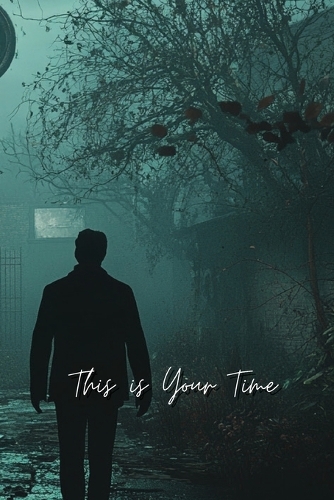 This is Your Time (Horror)
