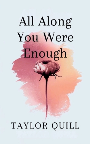 All Along You Were Enough