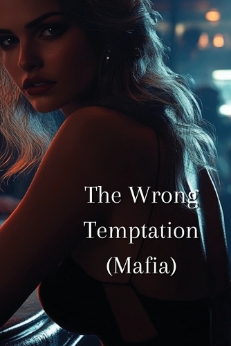 The Wrong Temptation