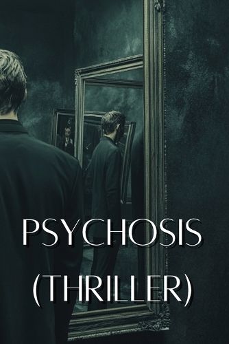 Psychosis (Thriller)